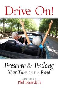 Drive On! Preserve and Prolong Your Time on the Road