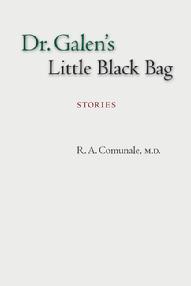 Dr. Galen's Little Black Bag: Stories