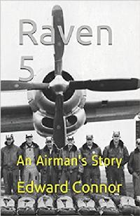 Raven 5: An Airman's Story